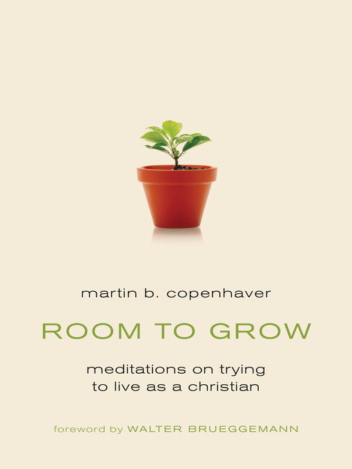 Title details for Room to Grow by Martin B. Copenhaver - Available